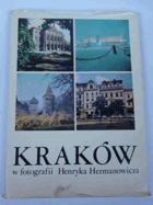 Kraków. Cztery pory roku w fotografii Henryka Hermanowicza