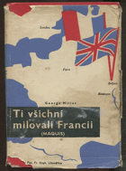 Ti všichni milovali Francii