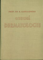 Obecná dermatologie pro lékaře a mediky