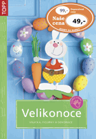 Velikonoce - vajíčka, figurky a dekorace