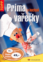 Prima vařečky v kuchyni