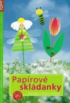 Papírové skládanky - roztomilé figurky a ozdoby