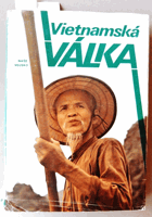 Vietnamská válka - František Šita (vedoucí autorského kolektivu) ... et al.