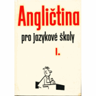 Angličtina pro jazykové školy. Díl 1