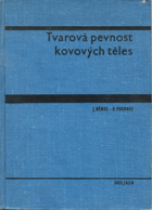 Tvarová pevnost kovových těles