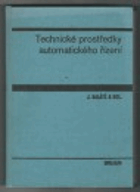 Technické prostředky automatického řízení.