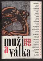 Muži a válka - prózy z druhé světové války. Aškenázy - Kuřátko Bates - Jak spí ...