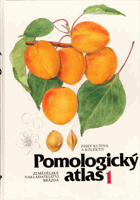 Pomologický atlas I. Peckoviny, skořápkoviny, réva vinná, okrajové druhy