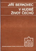 V hudbě život Čechů