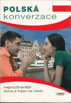 Polská konverzace. Nejpoužívanější slova a fráze na cesty