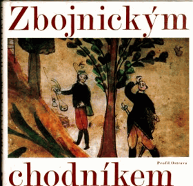 Zbojnickým chodníkem. Výbor. lid. písní zbojnických