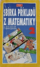 Sbírka příkladů z matematiky pro 5.-9. ročník ZŠ a víceletá gymnázia