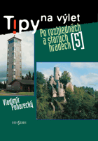 Tipy na výlet po rozhlednách a starých hradech 5