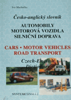 2SVAZKY Česko-anglický slovník a anglicko-český slovník, sv. 1+2 - automobily, motorová ...