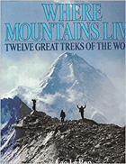Where mountains live - twelve great treks of the world.