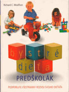 Bystré dieťa, Predškolák