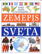 Zeměpis světa - velká dětská encyklopedie