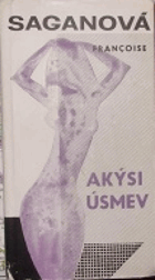 Akýsi úsmev.