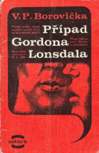 Případ Gordona Lonsdala.