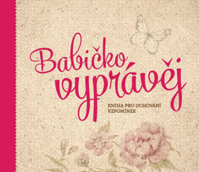 Babičko, vyprávěj - kniha pro uchování vzpomínek