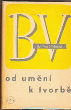 Od umění k tvorbě - studie z přítomné české poesie