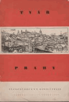 Tvář Prahy -výstavní katalog - výstavní sály S.V.U. Mánes v Praze 7. červen 1939 - 27. ...