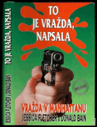 Vražda v Manhattanu - To je vražda, napsala