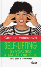 Self-lifting - gymnastika a masáž obličeje - za 10 týdnů o 10 let mladší