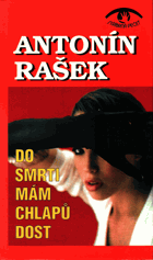 Do smrti mám chlapů dost