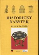 Historický nábytek - terminologický slovník historického nábytku od gotiky po počátek 20. ...