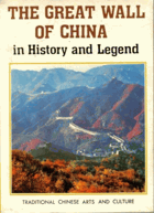 The Great Wall of China in History and Legend