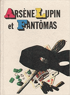 Arsene Lupin et Fantomas