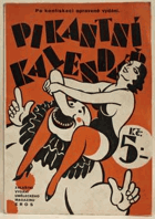 PIKANTNÍ KALENDÁŘ. Zvláštní vyd. uměleckého magazínu Eros