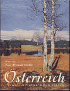 Österreich. Landschaft, Mensch und Kultur