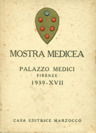 MOSTRA MEDICEA. PALAZZO MEDICI, FIRENZE 1939 - XVII