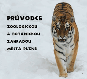 Průvodce zoologickou a botanickou zahradou města Plzně