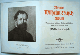 Neues Wilhelm Busch Album. Sammlung lustiger Bildergeschichten mit 1500 Bildern