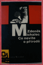 Co nevíte o přírodě