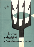 Lidové rybářství v československém pomoraví