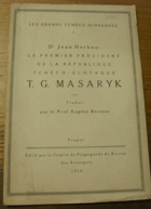 Le premier président de la République Tchéco-Slovaque, T.G. Masaryk