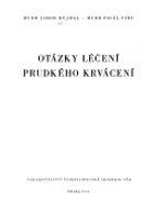 Otázky léčení prudkého krvácení
