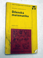 Dílenská matematika.