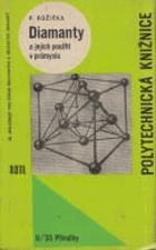 Diamanty a jejich použití v průmyslu - učeb. pomůcka stud. odb. škol.