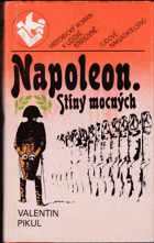 Napoleon - stíny mocných