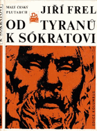 Od tyranů k Sókratovi. Malý český Plutarch
