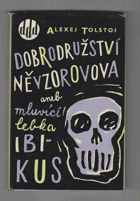 Dobrodružství Něvzorova aneb mluvící lebka Ibikus