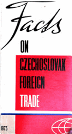 Facts on Czechoslovak Foreign Trade