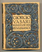 Künstler der Renaissance - Lebensbeschreibungen der ausgezeichnetsten Maler, Bildhauer und ...