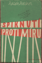 Spiknutí proti míru - zápisky britského novináře