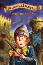 Drakobijecká akademie. I, Prvně do školy
